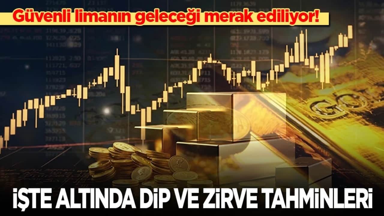 Güvenli limanın geleceği merak ediliyor! İşte altında yeni dip ve zirve tahminleri