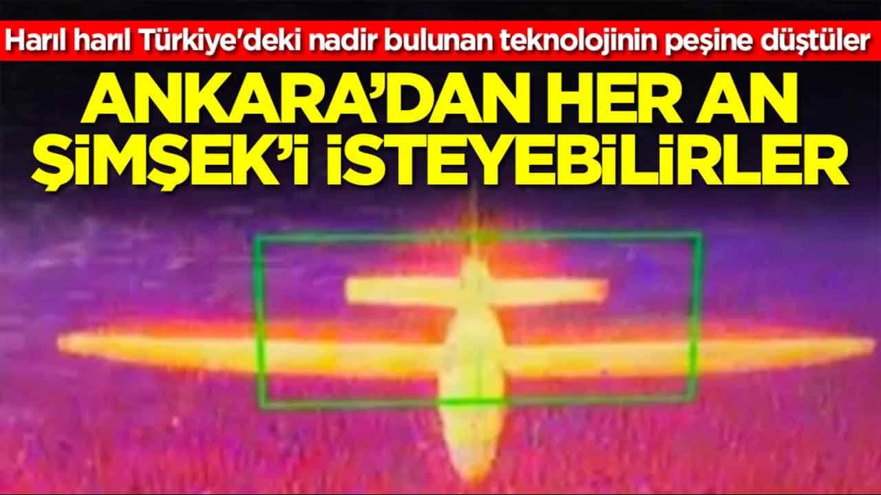 Harıl harıl Türkiye'deki nadir bulunan teknolojinin peşine düştüler: Ankara'dan her an Süper Şimşek'i isteyebilirler