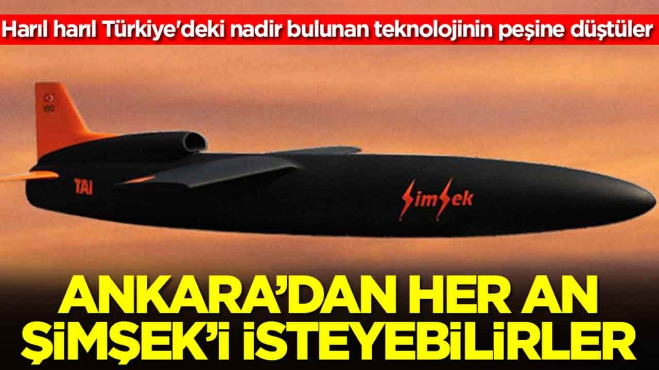 Foto - Harıl harıl Türkiye'deki nadir bulunan teknolojinin peşine düştüler: Ankara'dan her an Süper Şimşek'i isteyebilirler