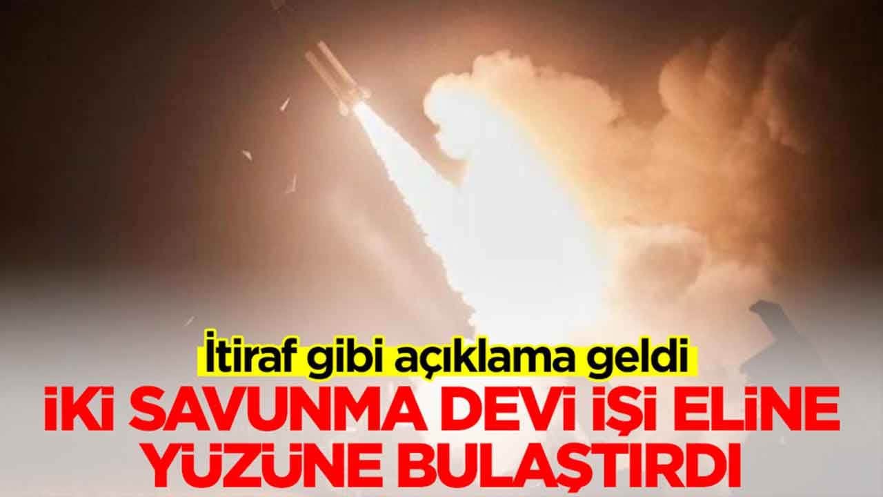 İki savunma devi işi eline yüzüne bulaştırdı: İtiraf gibi açıklama geldi