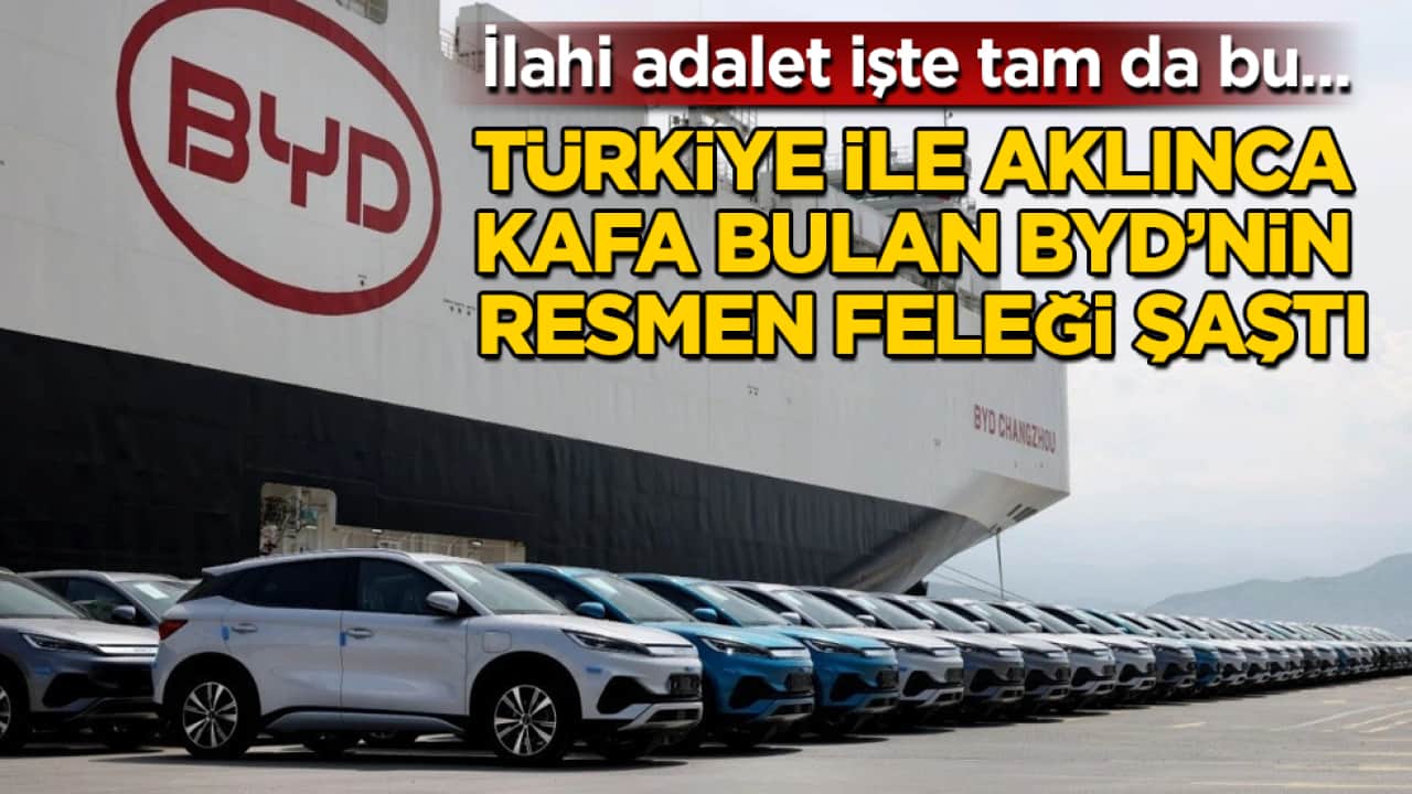 İlahi adalet işte tam da bu... Türkiye ile aklınca kafa bulan BYD’nin resmen feleği şaştı