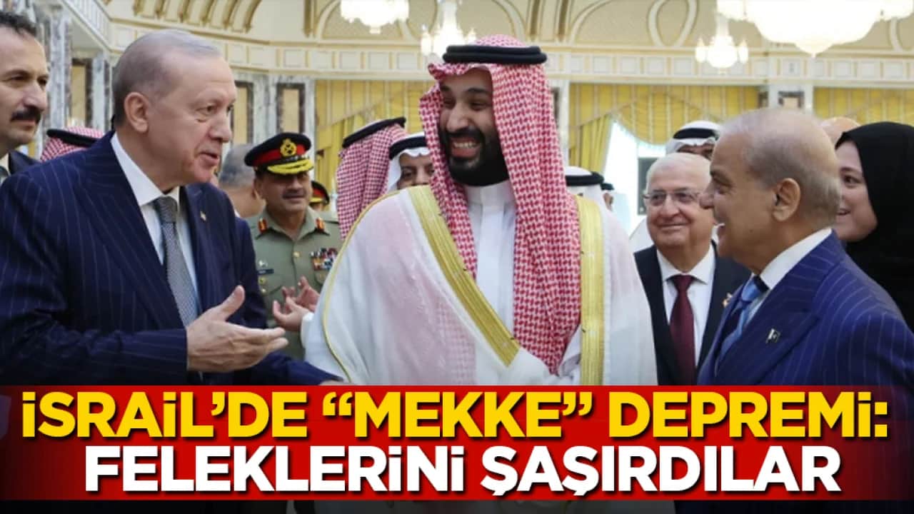 İsrail’de "Mekke" depremi: Feleklerini şaşırdılar