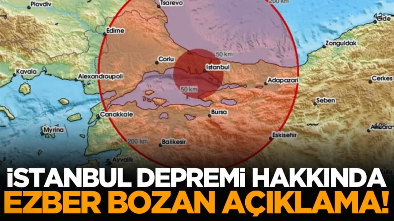 İstanbul depremi hakkında ezber bozan açıklama!