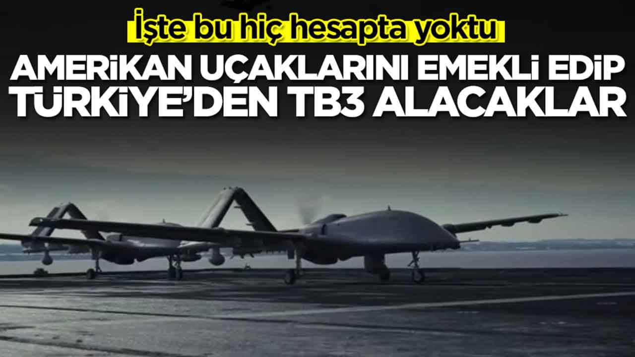 İşte bu hiç hesapta yoktu: Amerikan uçaklarını emekli edip Türkiye’den Bayraktar TB3 SİHA alacaklar