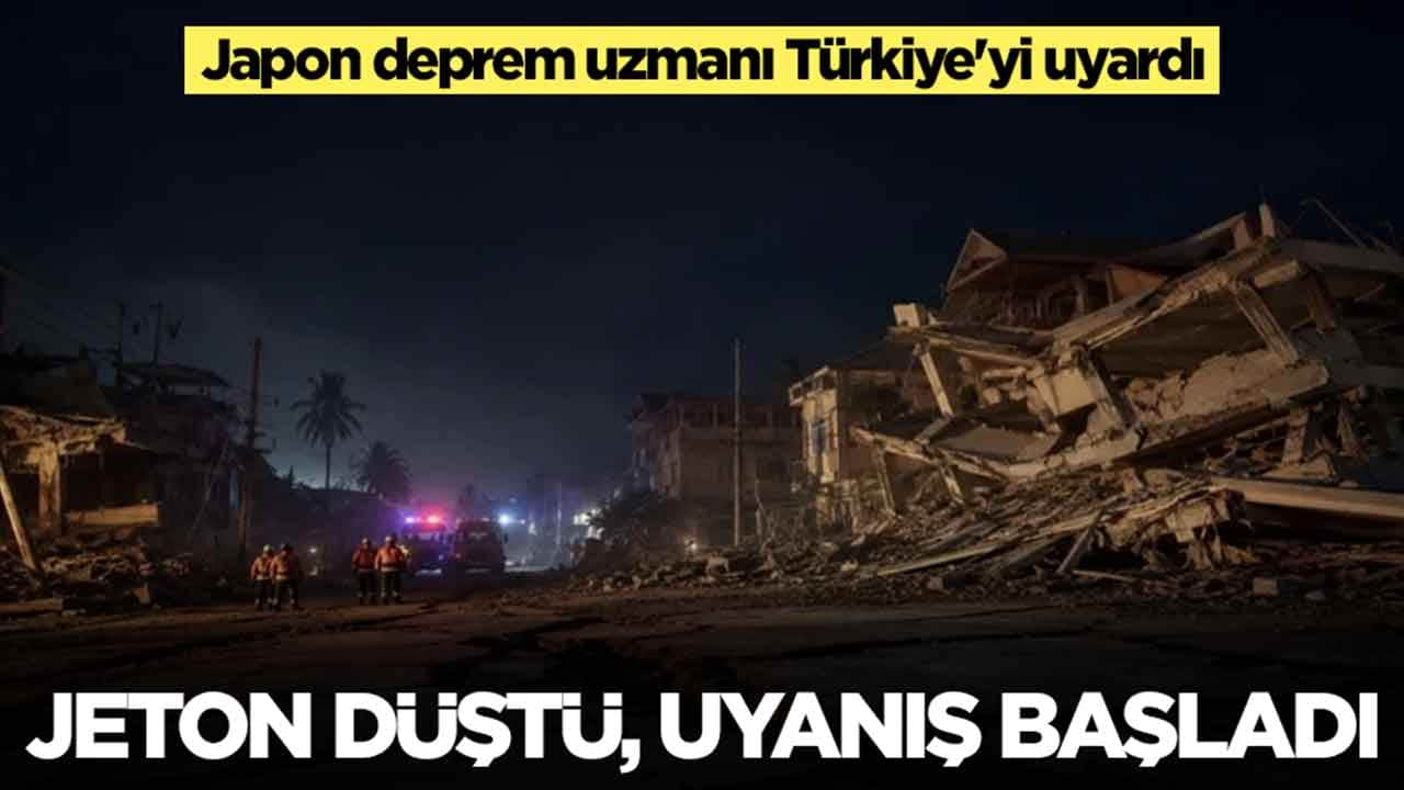 Japon deprem uzmanı Türkiye'yi uyardı: Jeton düştü, uyanış başladı 