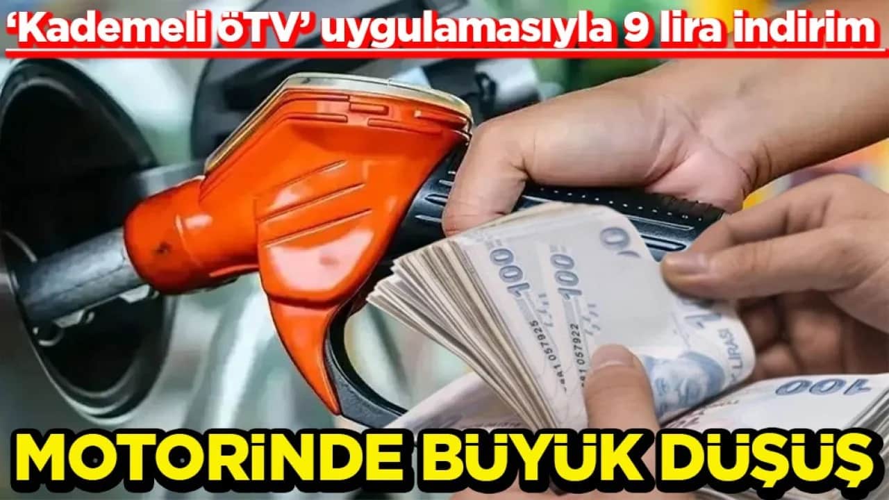 ‘Kademeli ÖTV’ uygulamasıyla 9 lira indirim Motorinde büyük düşüş