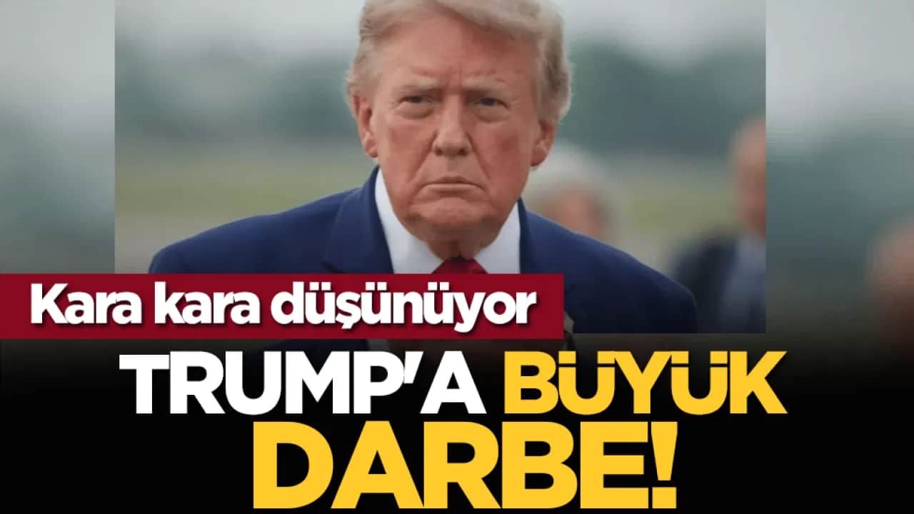 Kara kara düşünüyor: Trump'a büyük darbe!