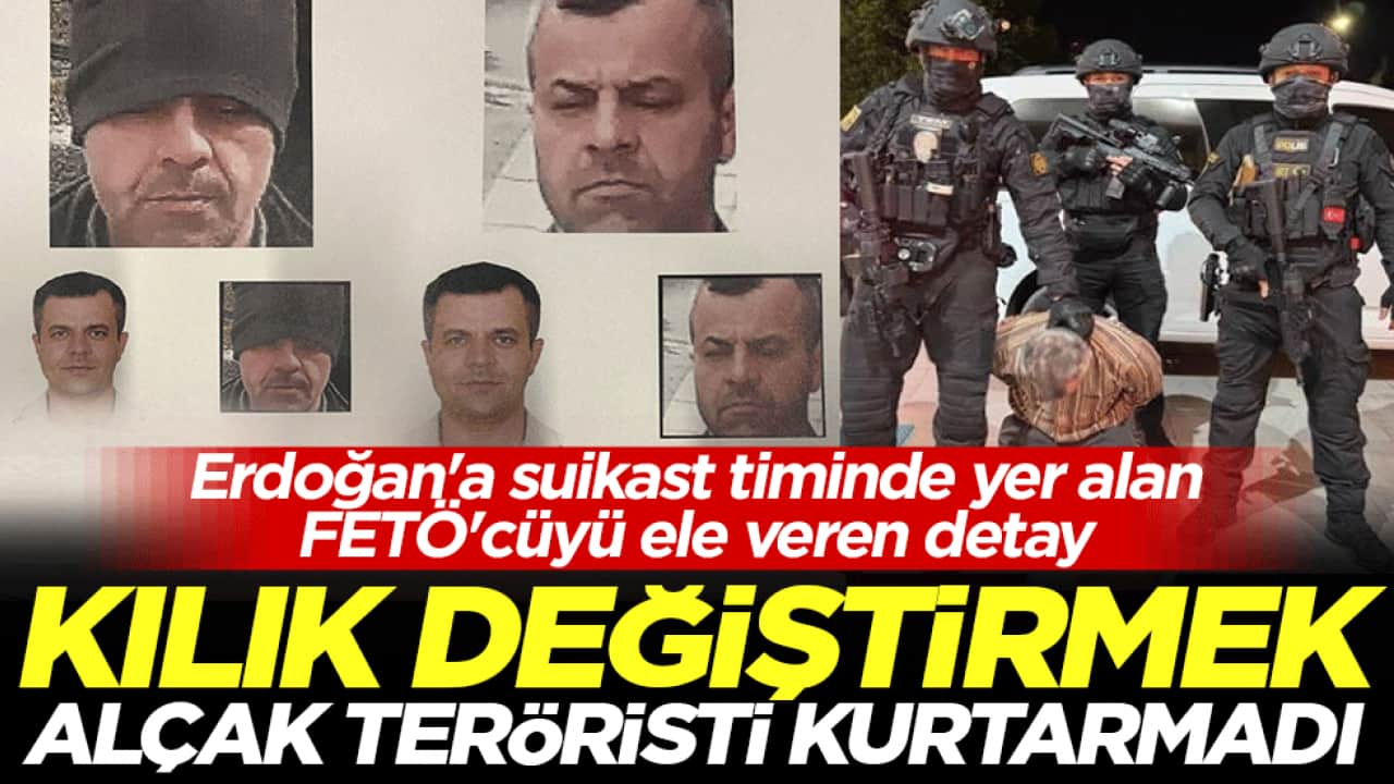 Kılık değiştirmek alçak terörist Burkay Karatepe’yi kurtaramadı: Erdoğan'a suikast timinde yer alan FETÖ'cüyü ele veren detay