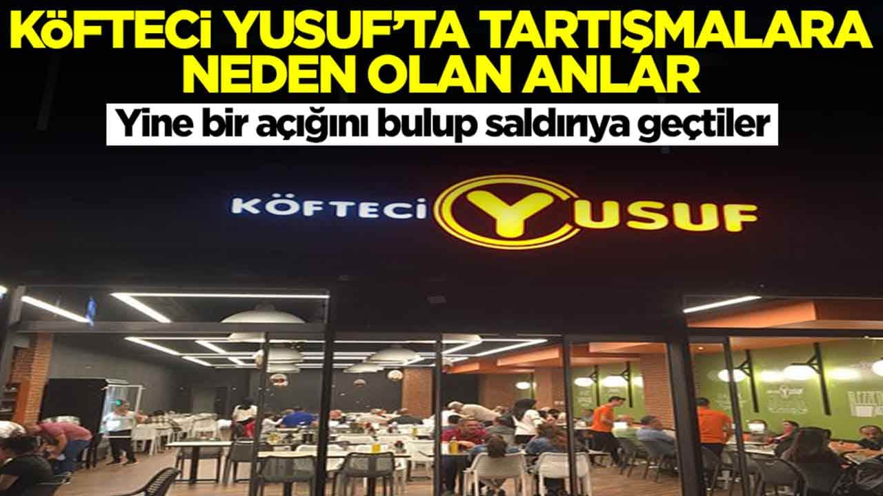 Köfteci Yusuf'ta tartışmalara neden olan anlar: Herkes açıklama bekliyor