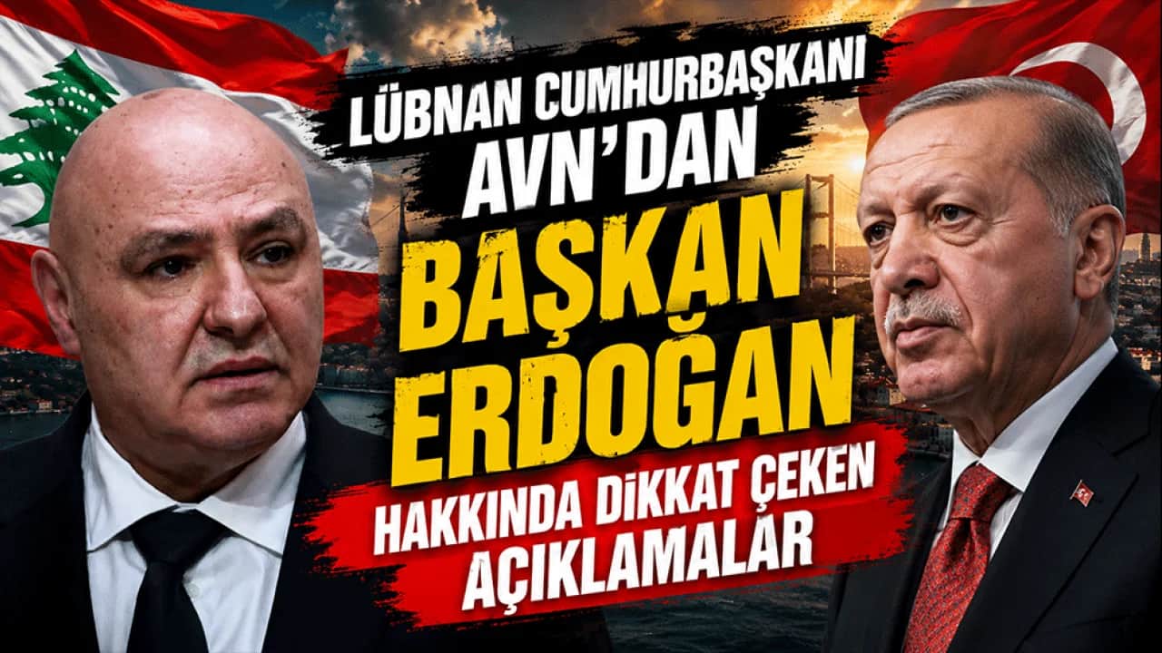 Lübnan Cumhurbaşkanı Avn’dan Başkan Erdoğan hakkında dikkat çeken açıklamalar