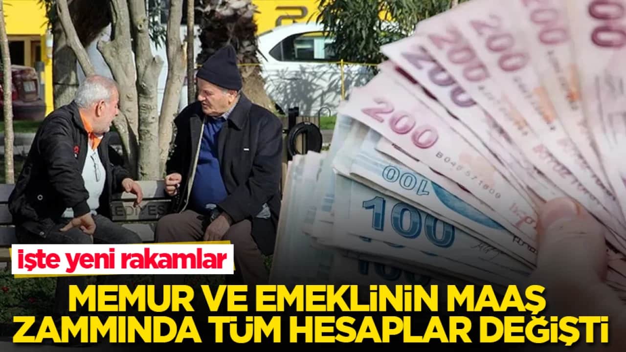 Memur ve emeklinin maaş zammında tüm hesaplar değişti! İşte yeni rakamlar