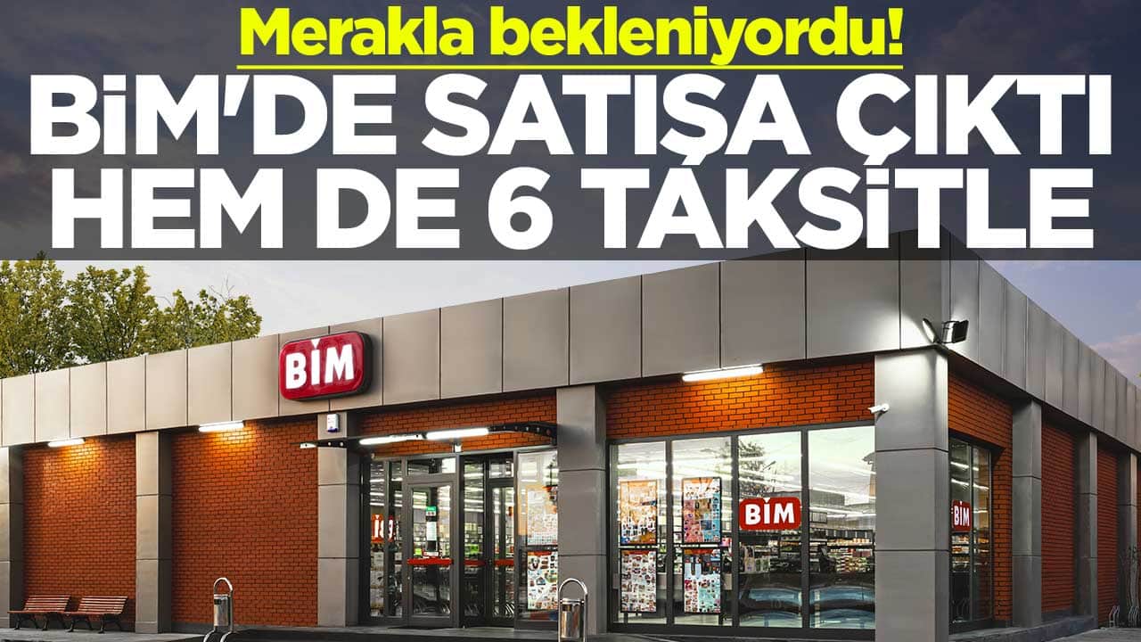 Merakla bekleniyordu! BİM'de satışa çıktı hem de 6 taksitle