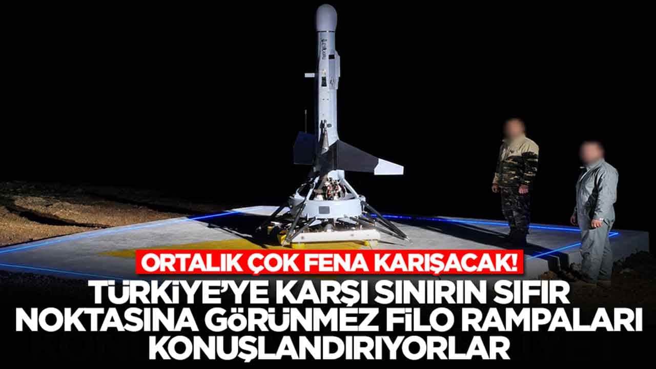 Ortalık karışacak: Türkiye'ye karşı sınırın sıfır noktasına görünmez filo rampaları konuşlandırılıyor