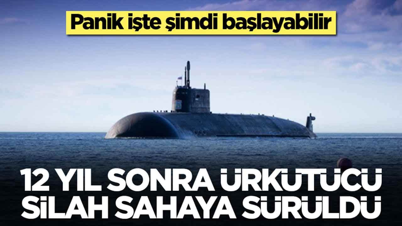Panik işte şimdi başlayabilir: 12 yıl sonra ürkütücü silah sahaya sürüldü