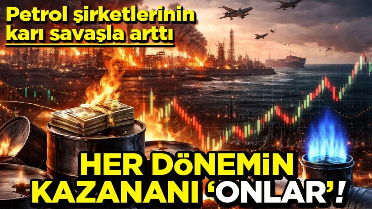 Petrol şirketlerinin karı savaşla arttı Her dönemin kazananı ‘Onlar’!