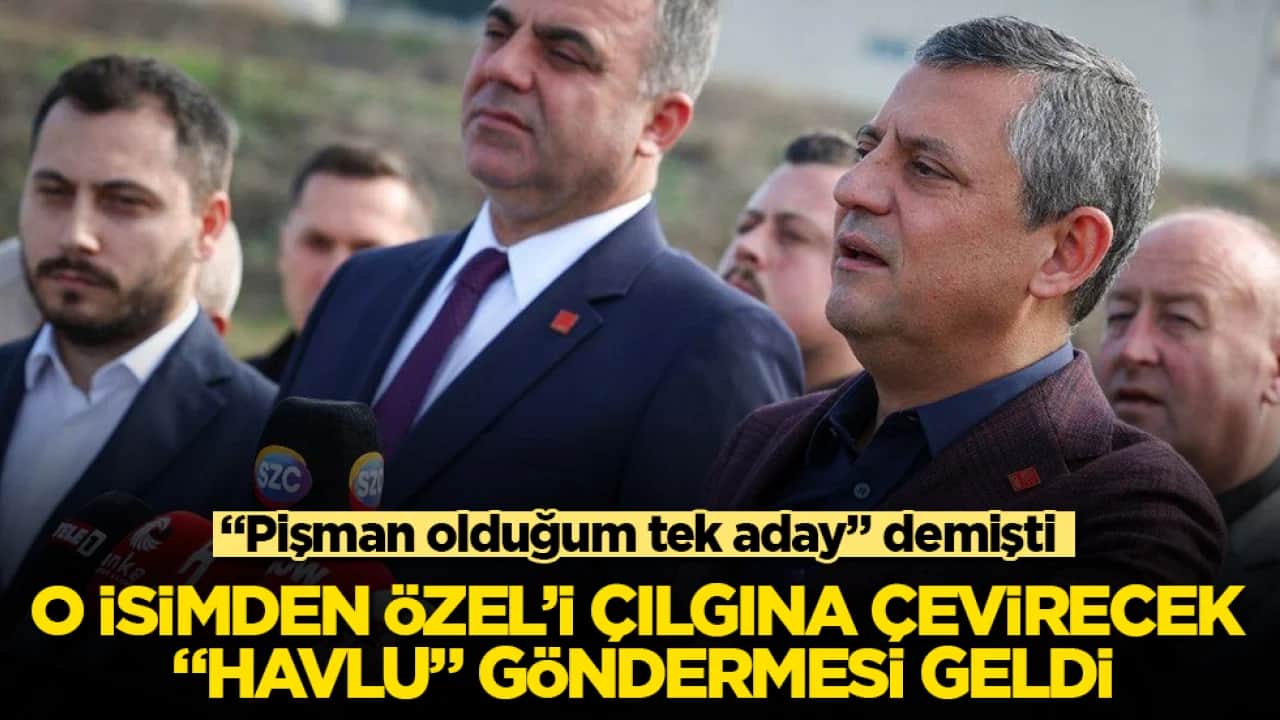 "Pişman olduğum tek aday" demişti! O isimden Özgür Özel’i çılgına çevirecek "havlu" göndermesi geldi
