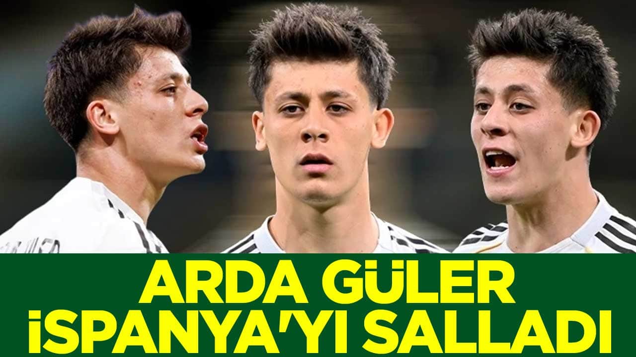 Real Madrid'in yıldızı Arda Güler İspanya'yı salladı