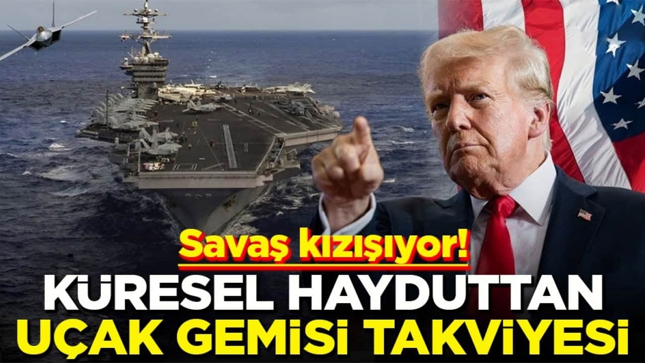 Savaş kızışıyor! Küresel hayduttan uçak gemisi takviyesi