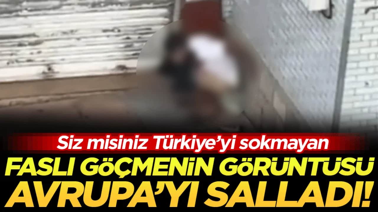 Siz misiniz Türkiye'yi sokmayan: Faslı göçmenin görüntüsü Avrupa'yı salladı!