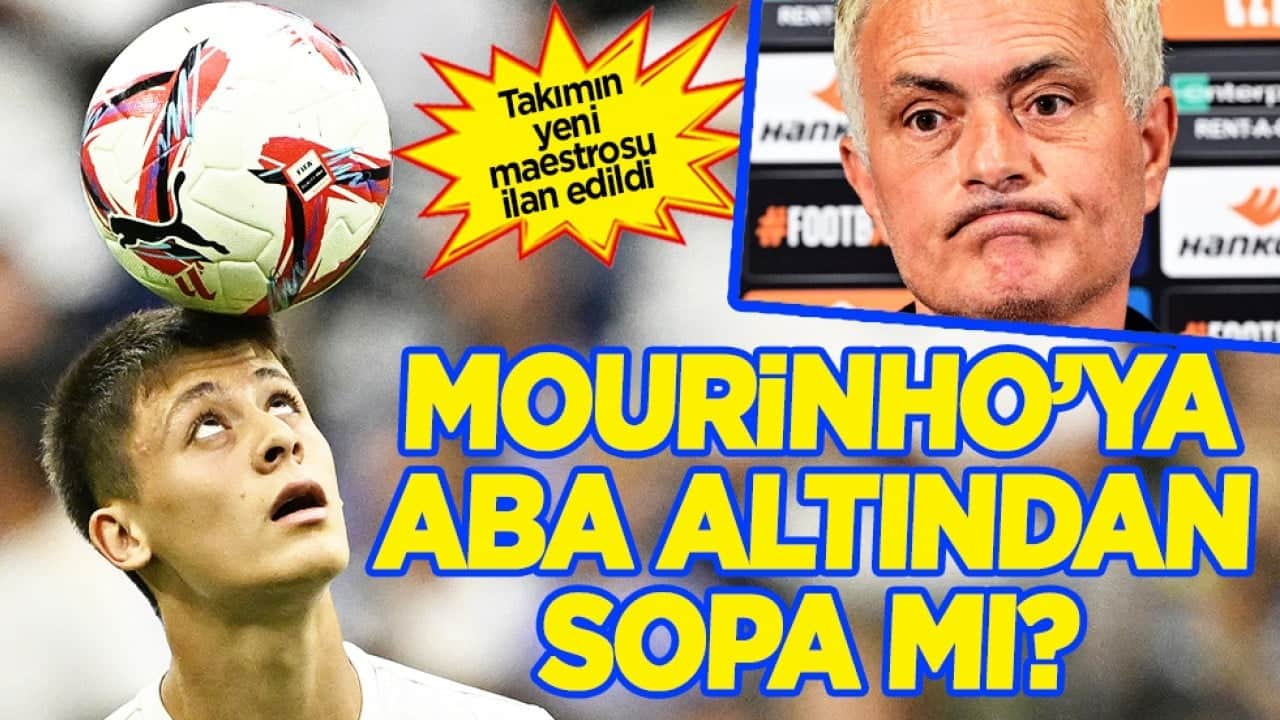 Soran çok ama alan yok Milli Yıldızımızı: Arda Güler konusunda Mourinho'yu bu sefer uyardılar! 
