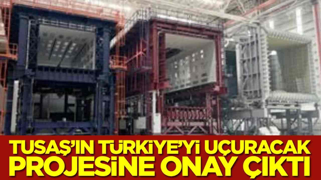 Sürpriz gelişme: TUSAŞ’ın Türkiye’yi uçuracak projesine onay çıktı 