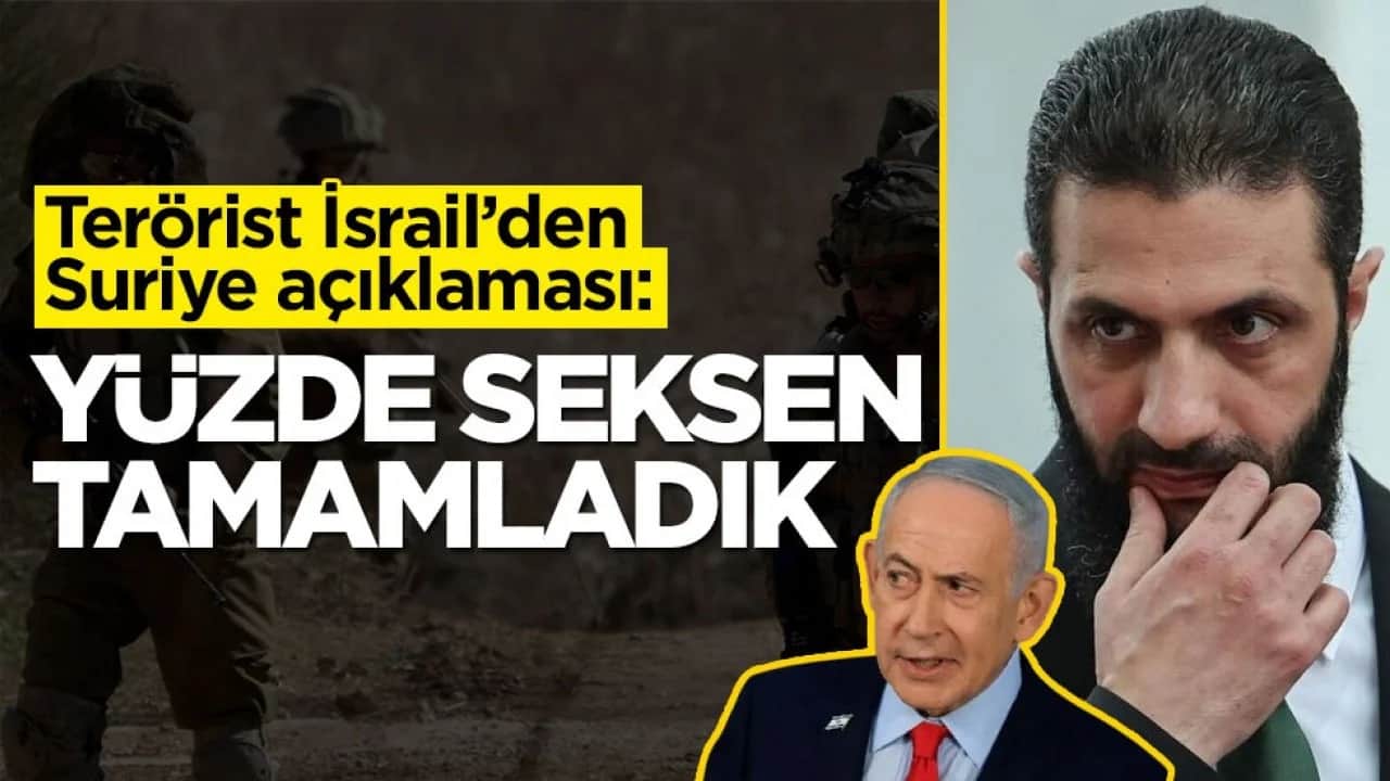 Terörist İsrail'den Suriye açıklaması: Yüzde 80 tamam