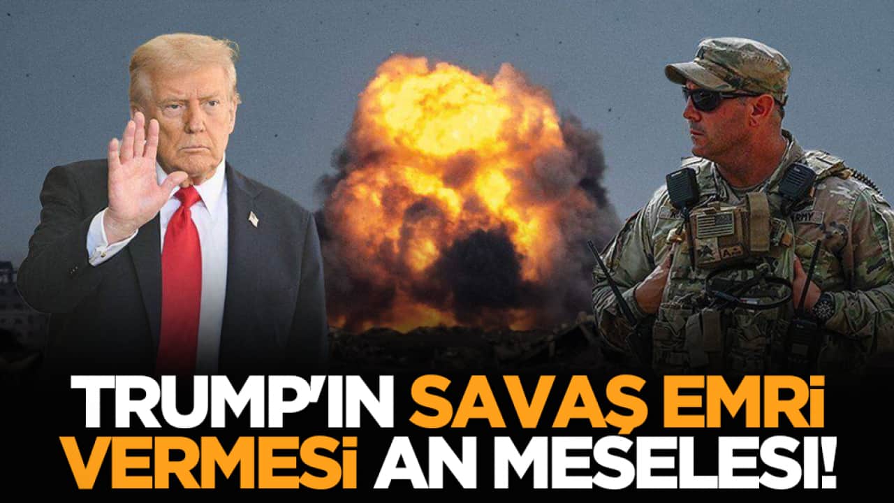 Trump'ın savaş emri vermesi an meselesi!