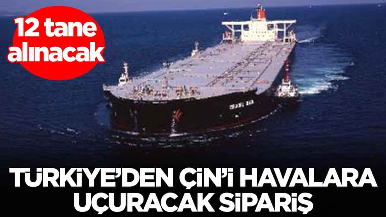 Türkiye'den Çin'i havalara uçuracak sipariş: 12 tane alınacak