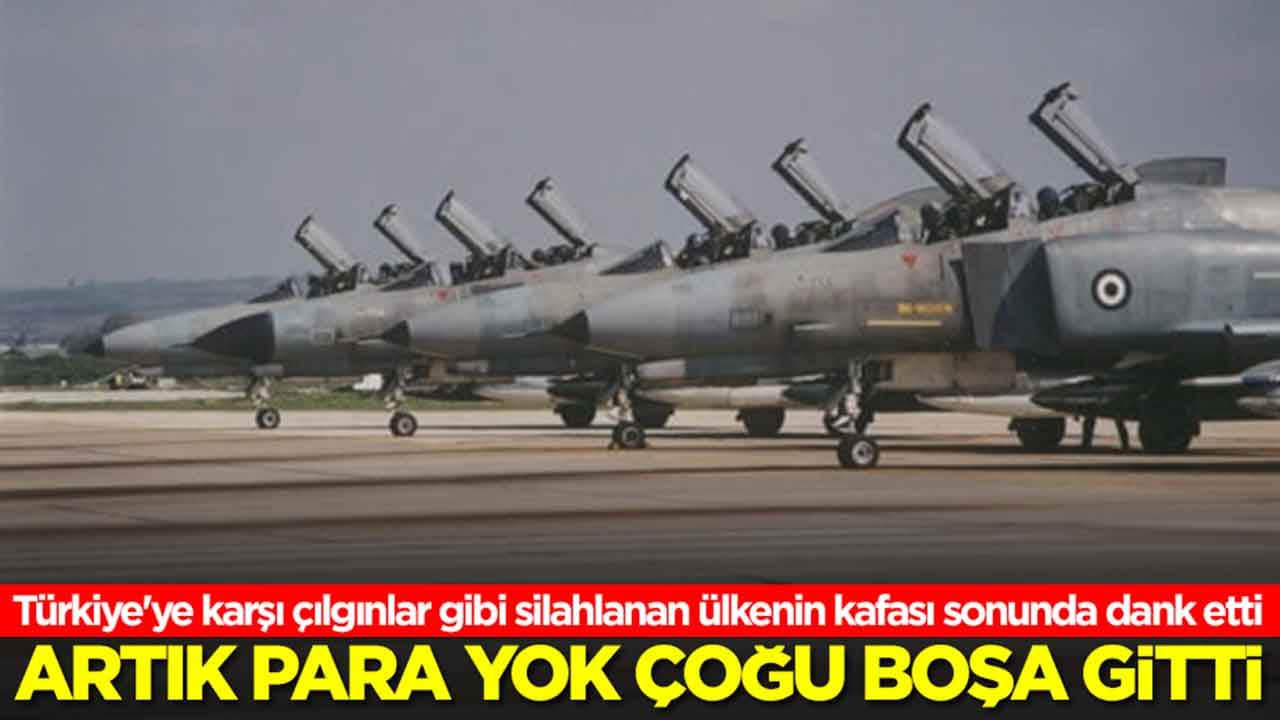 Türkiye'ye karşı çılgınlar gibi silahlanan ülkenin kafası sonunda dank etti: Artık para yok çoğu boşa gitti