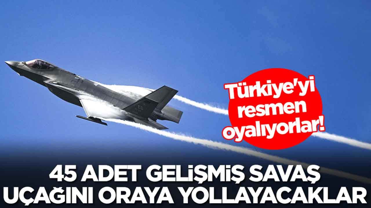 Türkiye'yi göz göre göre oyalıyorlar: 45 adet gelişmiş savaş uçağını oraya yolluyorlar