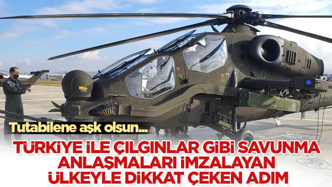 Tutabilene aşk olsun... Türkiye ile çılgınlar gibi savunma sanayii anlaşmaları imzalayan ülkeyle dikkat çeken adım