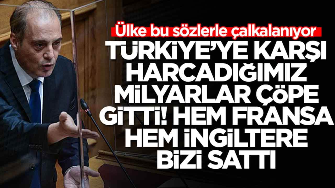 Ülke bu sözlerle çalkalanıyor: Türkiye'ye karşı harcadığımız milyarlar çöpe gitti! Hem İngiltere hem Fransa bizi sattı