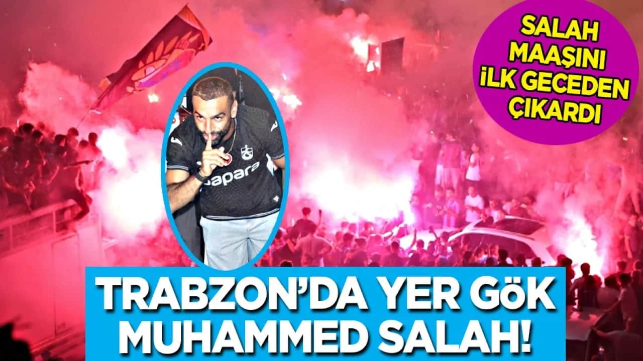 Ünlü futbolcu Trabzon kentini ayağa kaldırdı: Salah maaşını ilk geceden çıkardı