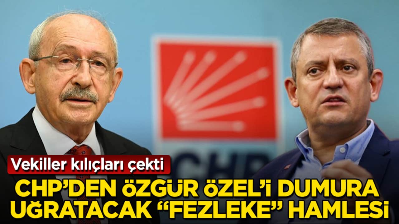 Vekiller kılıçları çekti! CHP’den Özgür Özel’i dumura uğratacak "fezleke" hamlesi