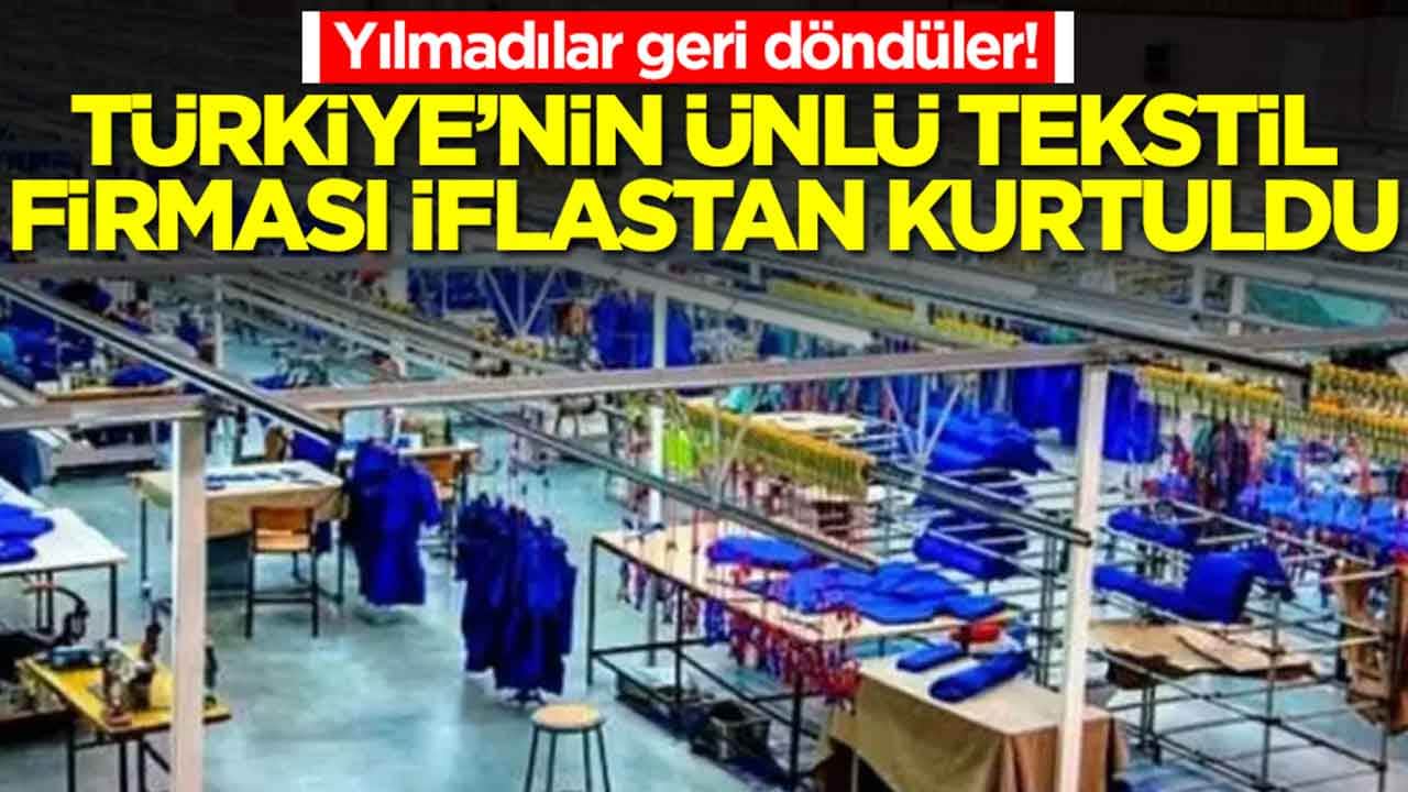Yılmadılar, geri döndüler: Türkiye'nin giyim devi iflastan kurtuldu