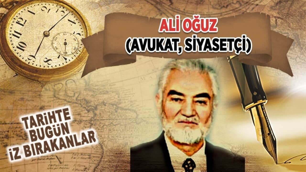 1 Mayıs 2006: Ali Oğuz'un vefatı (Avukat, siyasetçi)
