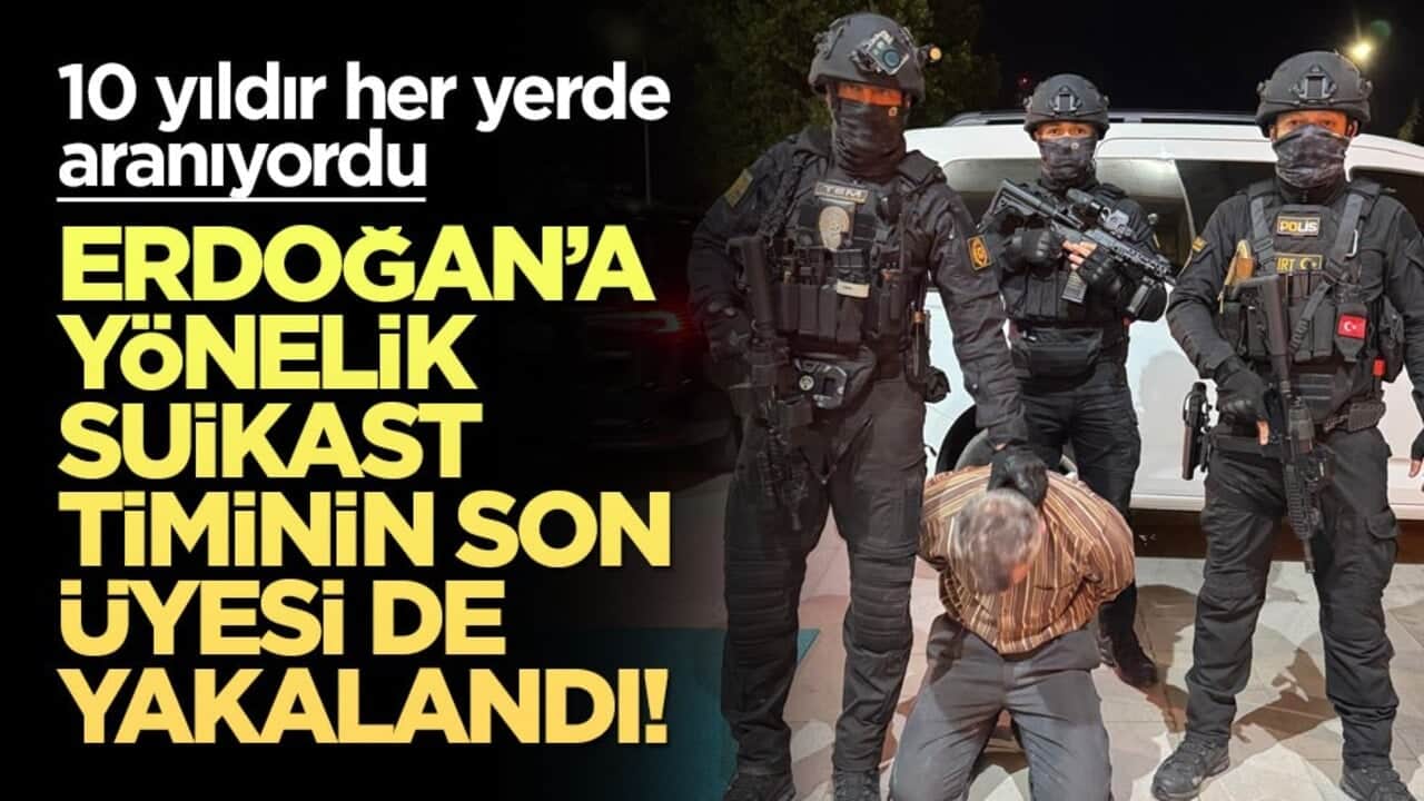 10 yıldır kırmızı bültenle aranıyordu... Erdoğan'a suikast düzenlemek isteyen son FETÖ'cü de yakalandı!