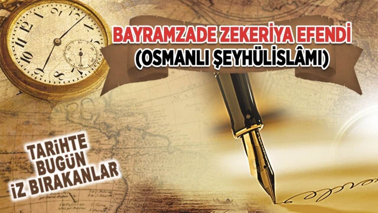 11 Temmuz 1593: Bayramzade Zekeriya Efendi'nin vefatı (Osmanlı Şeyhülislâmı)