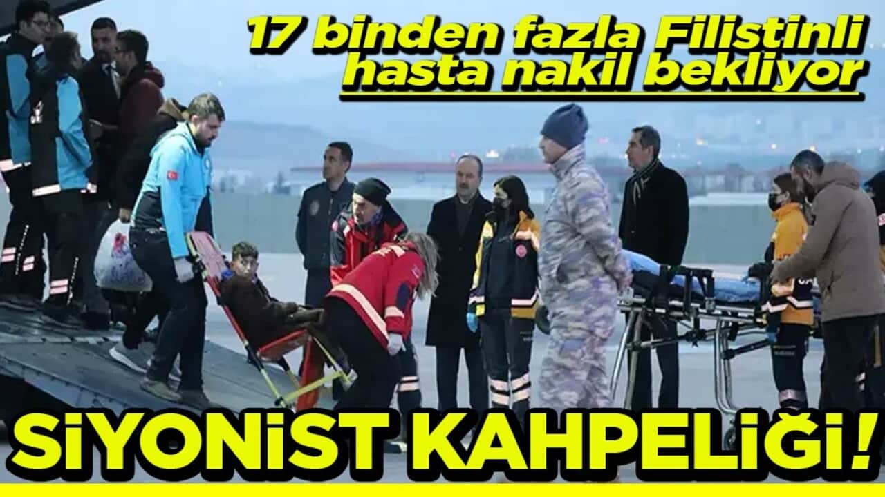 17 binden fazla Filistinli hasta nakil bekliyor Siyonist kahpeliği