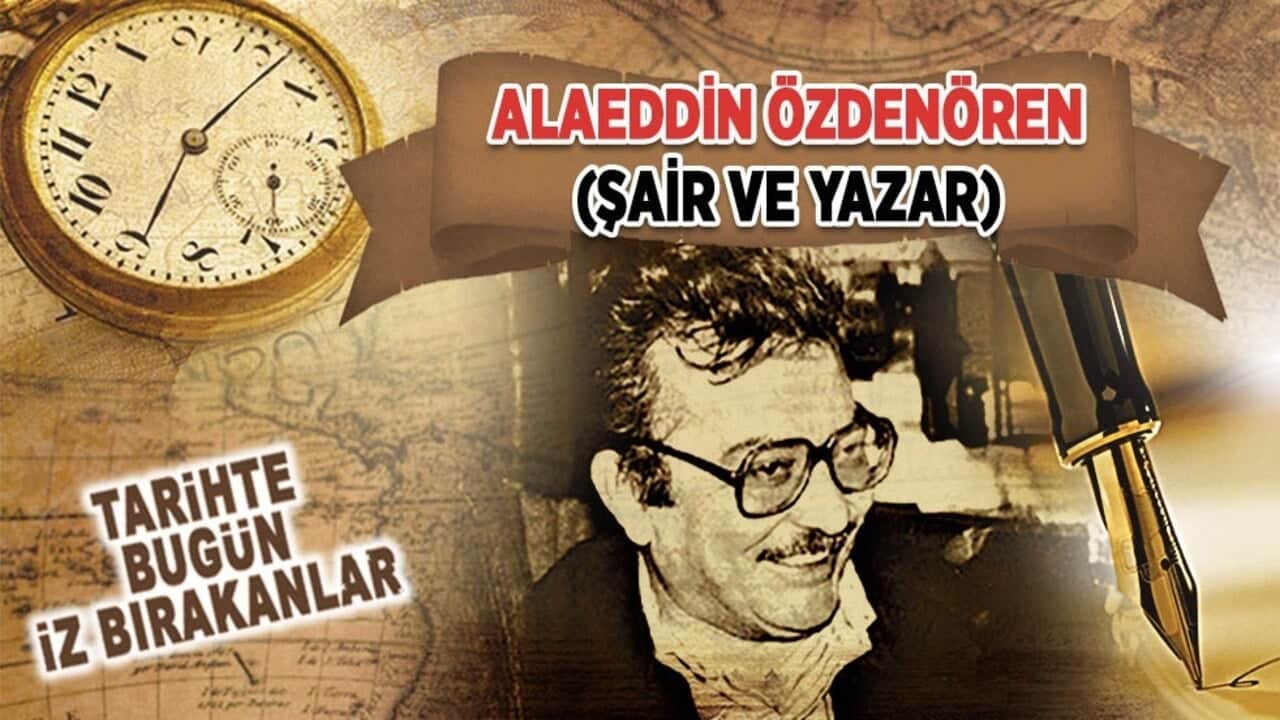 26 Haziran 2003: Alaeddin Özdenören'in vefatı (Şair ve Yazar)