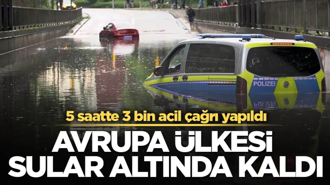 5 saatte 3 bin acil çağrı yapıldı! Avrupa ülkesi sular altında kaldı