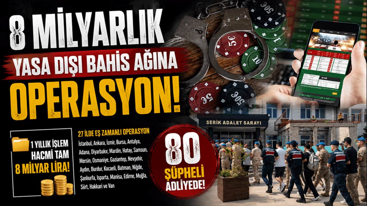 8 milyarlık yasa dışı bahis ağına operasyon! 80 şüpheli adliyeye sevk edildi