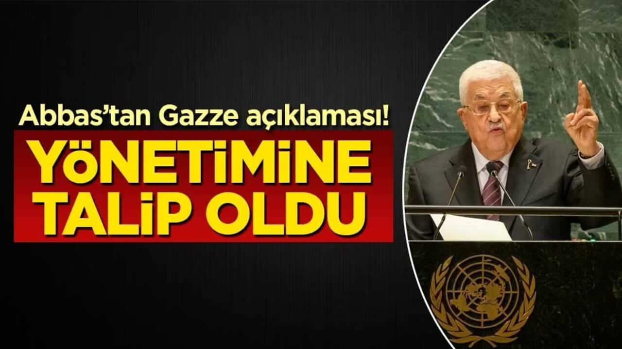 Abbas’tan Gazze açıklaması! Yönetimine talip oldu