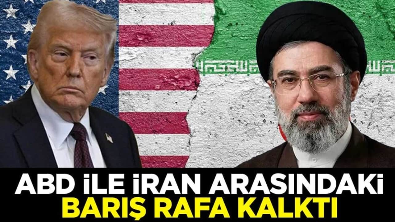 ABD ile İran arasındaki barış rafa kalktı