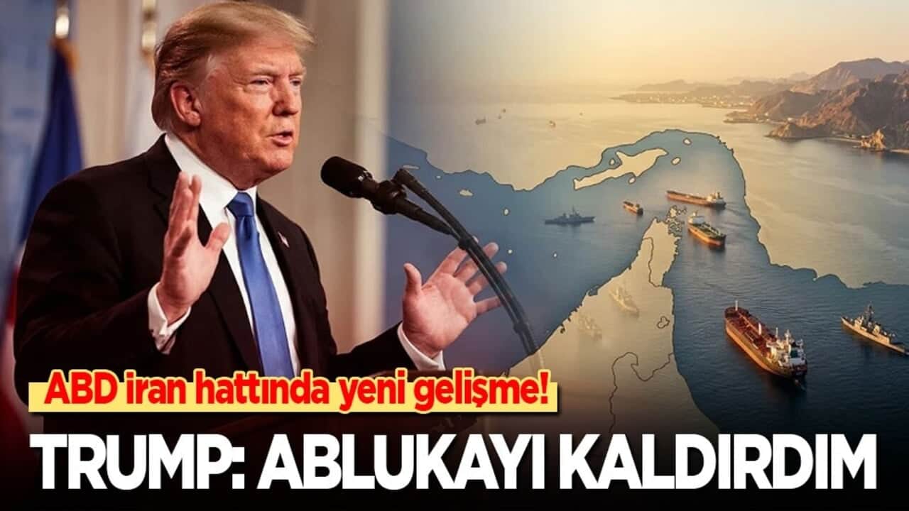 ABD İran hattında yeni gelişme! Trump: Hürmüz'deki ablukayı kaldırdım!