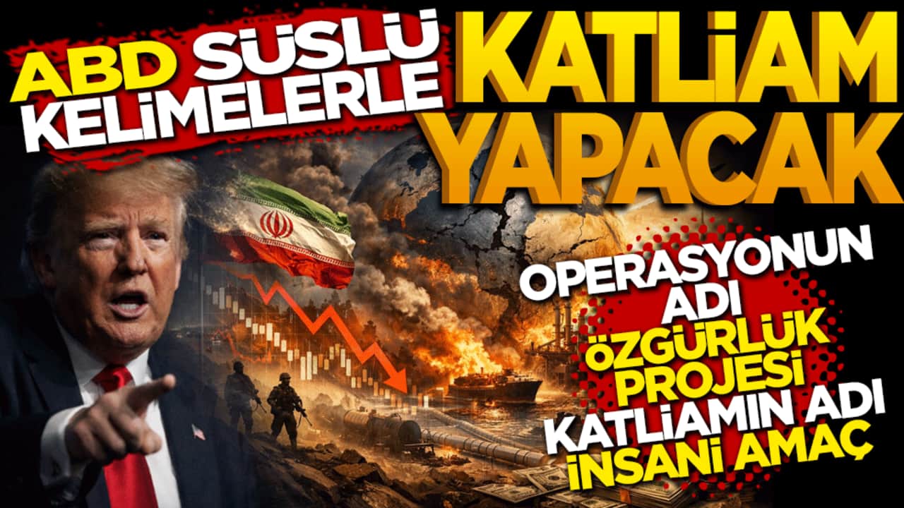 ABD süslü kelimelerle katliam yapacak! Operasyonun adı "Özgürlük Projesi" Katliamın adı "İnsani Amaç"