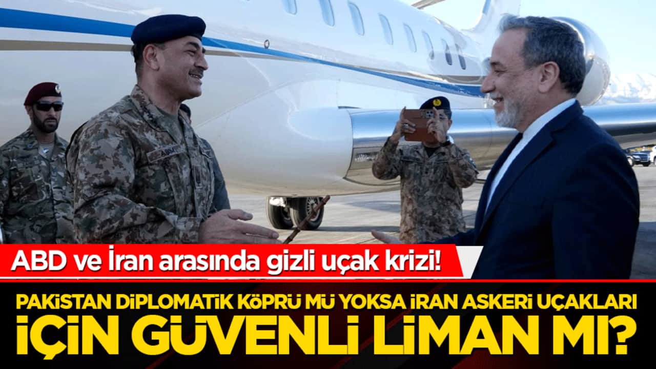 ABD ve İran arasında gizli uçak krizi! Pakistan diplomatik köprü mü yoksa İran askeri uçakları için güvenli liman mı?