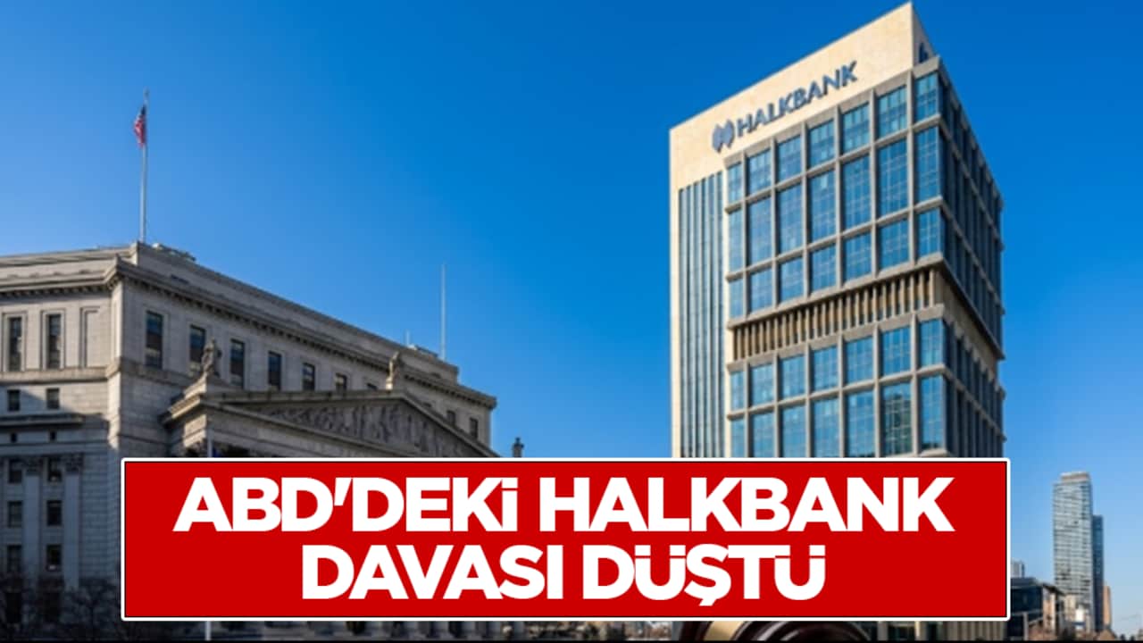 ABD’deki Halkbank davası düştü