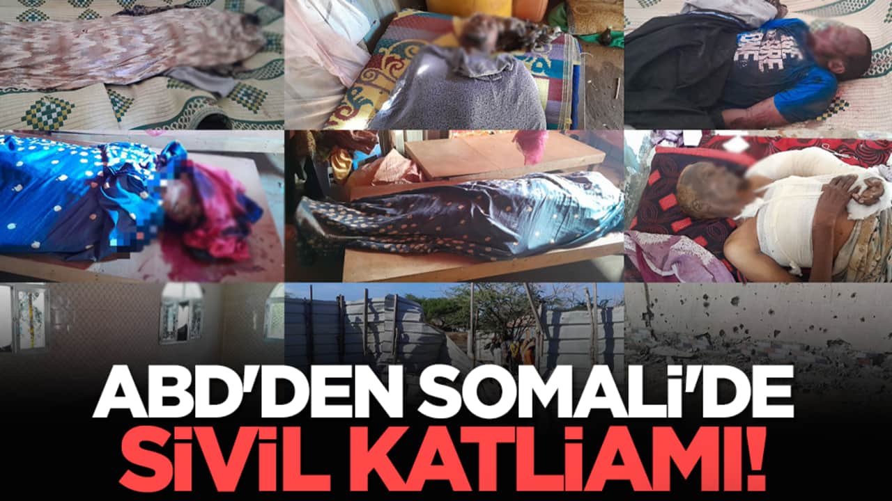 ABD'den Somali'de sivil katliamı!