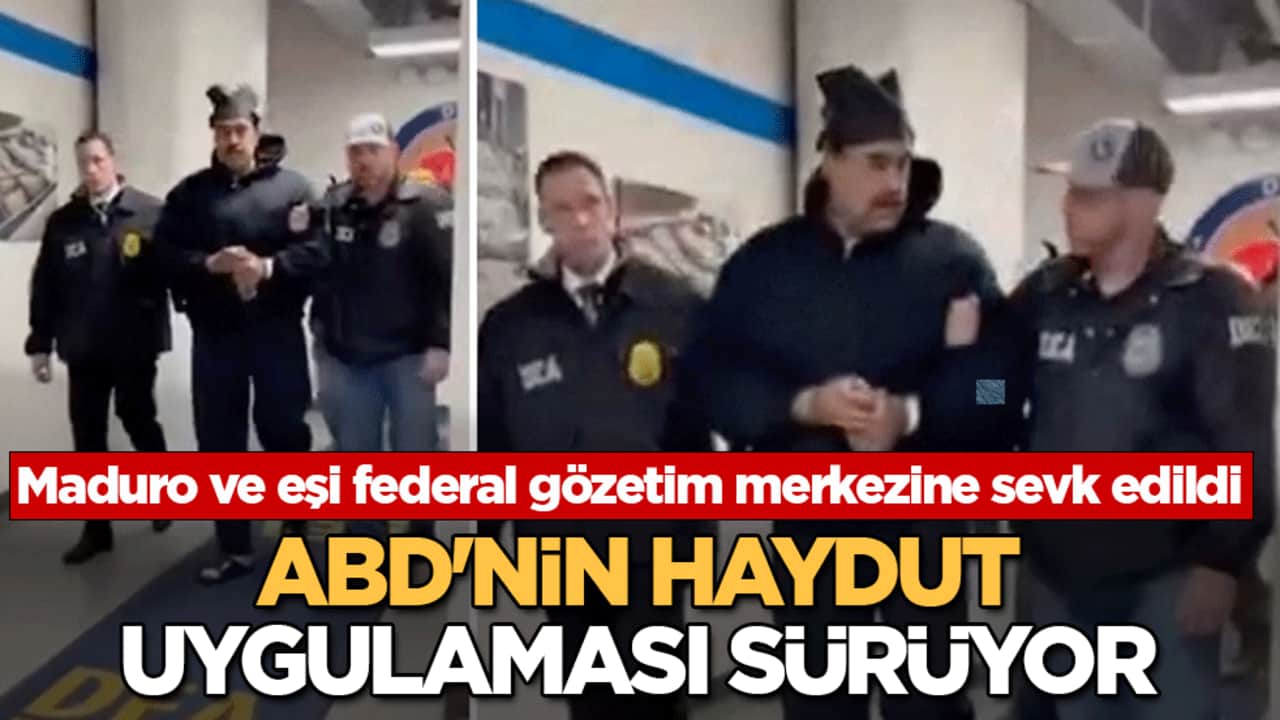ABD’nin haydut uygulaması sürüyor: Maduro ve eşi federal gözetim merkezine sevk edildi